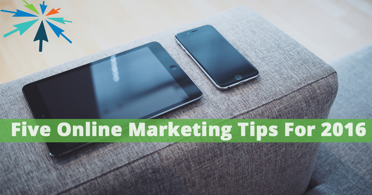 Online Marketing Tips for 2016